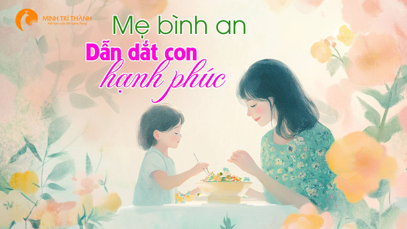 Mẹ bình an dẫn dắt con hạnh phúc