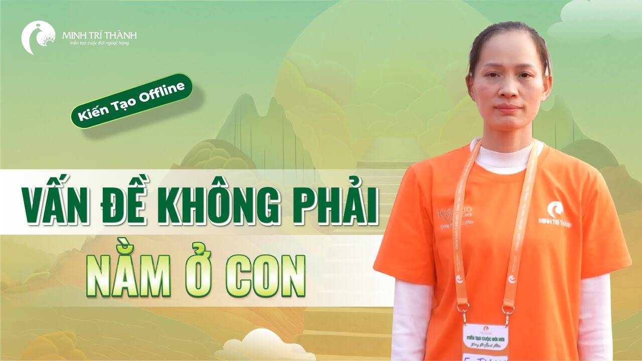 Vấn đề không phải nằm ở phía con