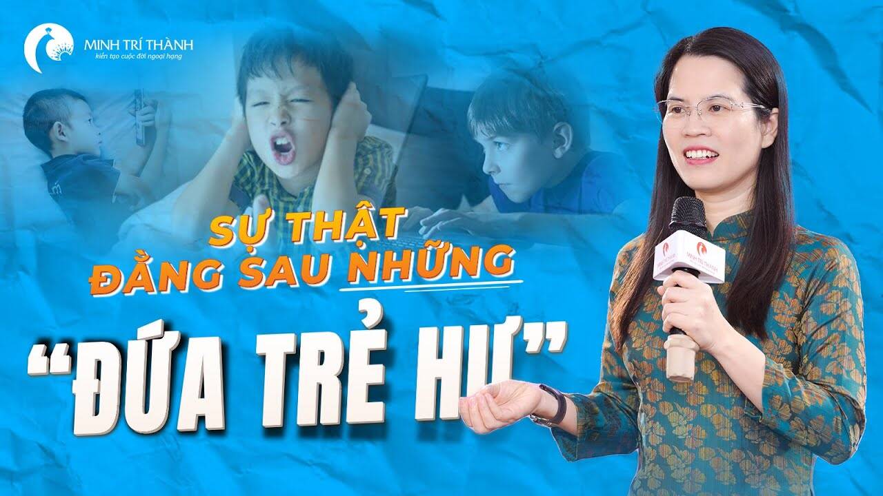 Sự thật đằng sau những "Đứa trẻ hư"