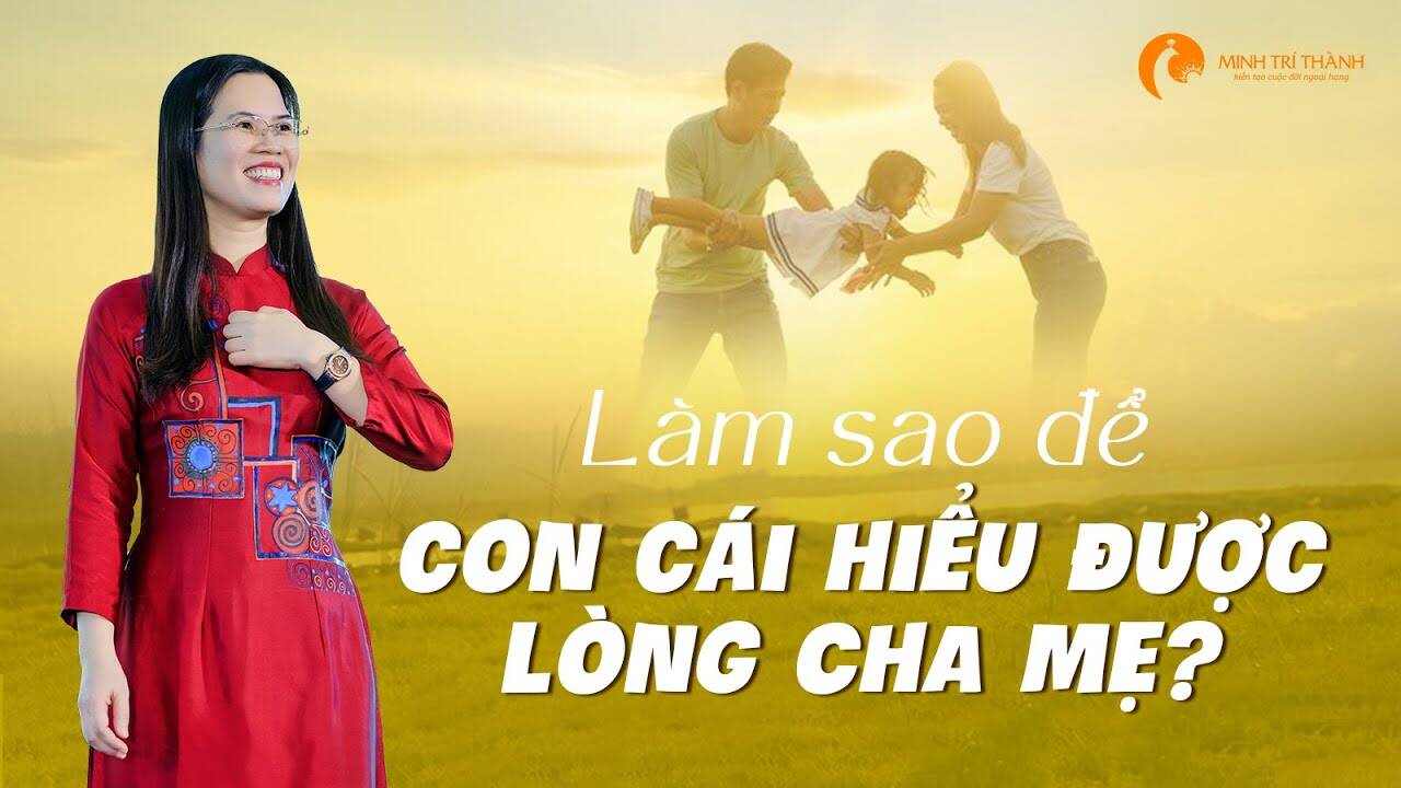 Bạn nghĩ cha mẹ không hiểu mình? Có thể bạn cũng chưa bao giờ hiểu họ.
