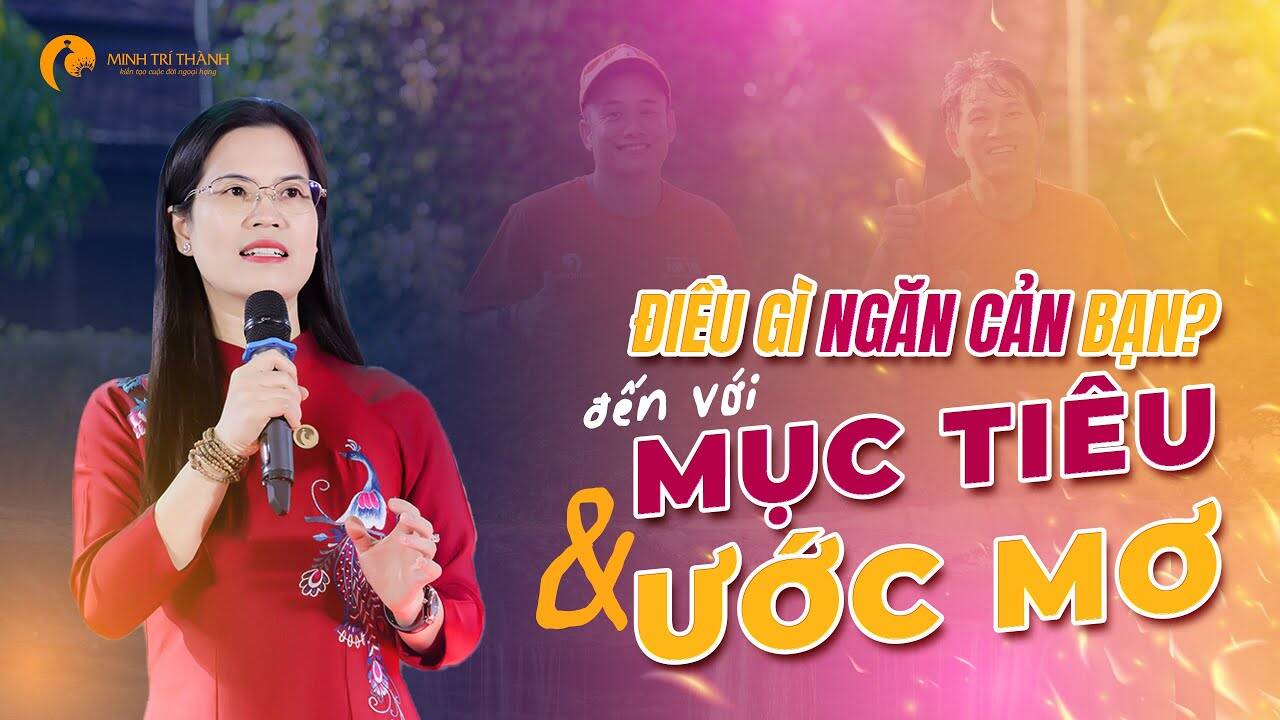 Điều gì ngăn cản chúng ta đến với mục tiêu và ước mơ?