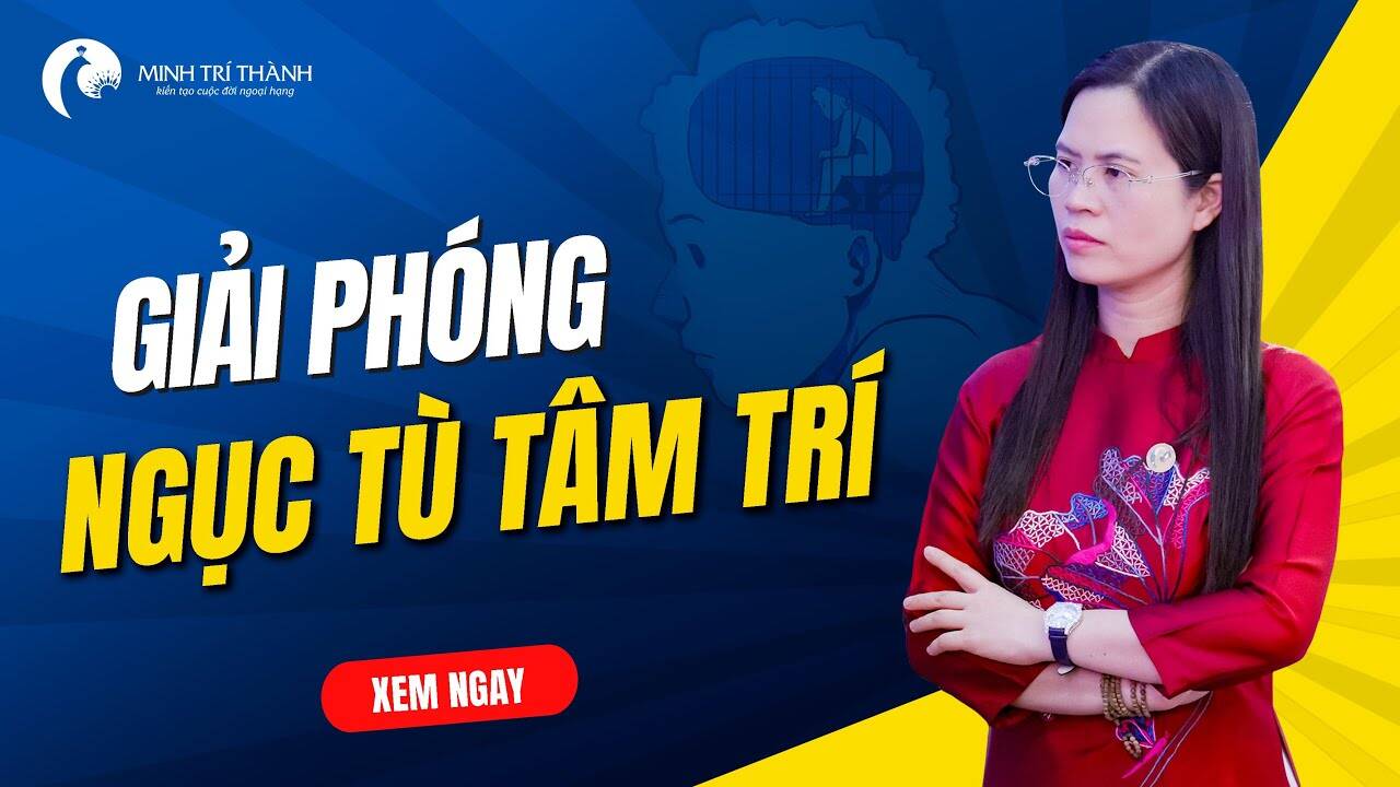 Giải phóng ngục tù tâm trí ngay hôm nay
