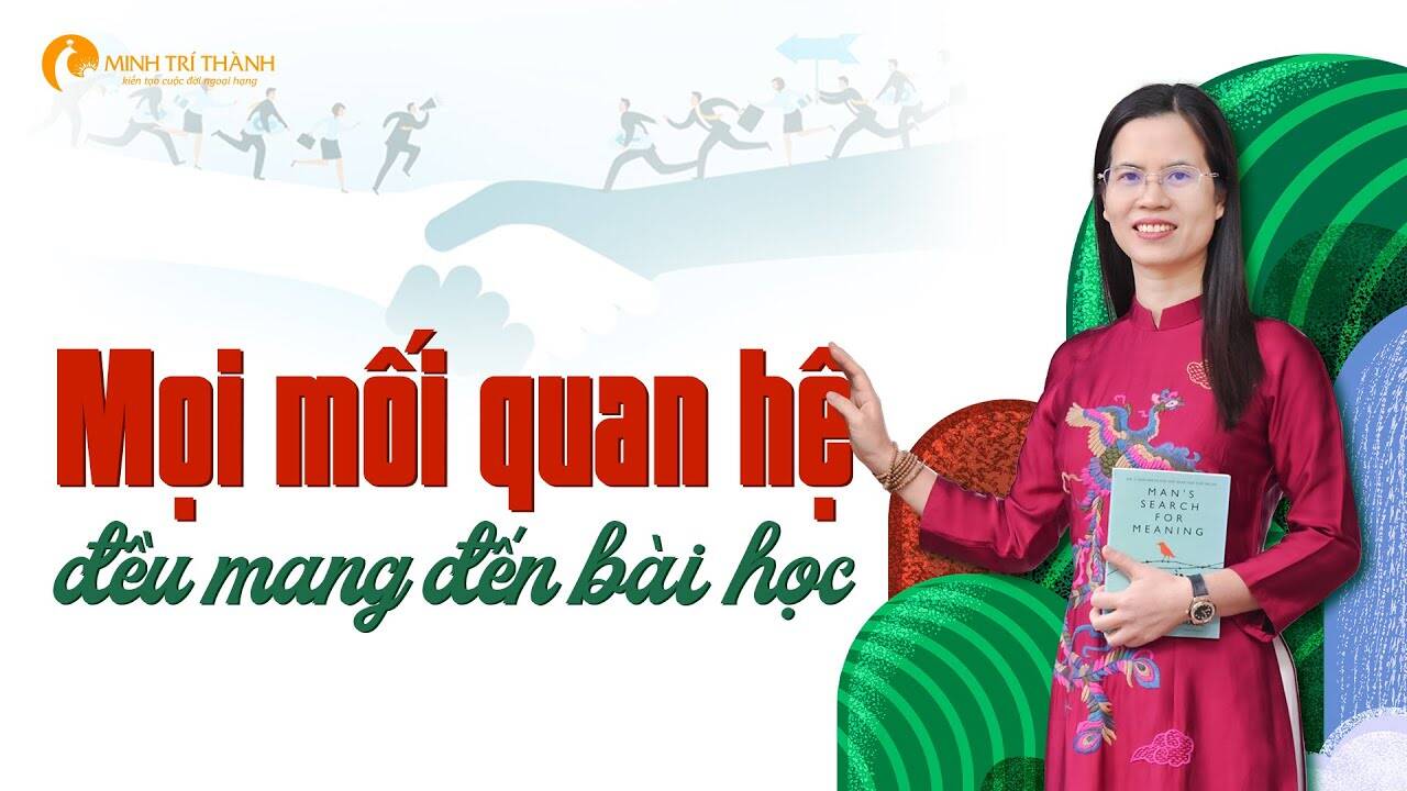 Mỗi người đến trong cuộc đời đều là bài học về chính bạn