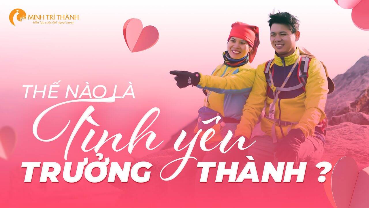 Tình yêu trưởng thành - Chìa khóa giữ gìn hạnh phúc lâu dài