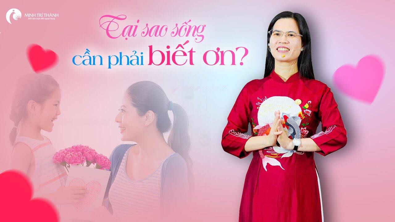 Tại sao sống lại cần phải biết ơn?