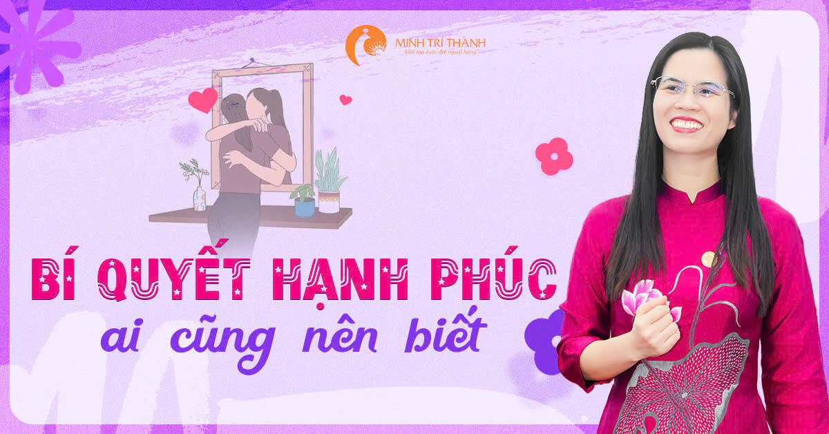 Bí quyết hạnh phúc ai cũng nên biết